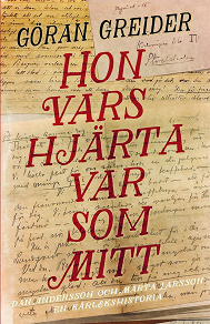 Cover for Hon vars hjärta var som mitt : Dan och Märta – en kärlekshistoria
