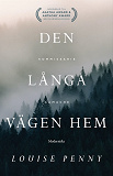 Cover for Den långa vägen hem (En kommissarie Gamache-deckare)