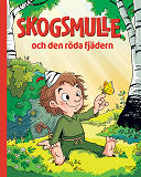 Cover for Skogsmulle och den röda fjädern