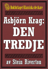 Omslagsbild för Asbjörn Krag: Den tredje. Återutgivning av text från 1912