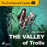 Omslagsbild för The Enchanted Castle 12 - The Valley of Trolls