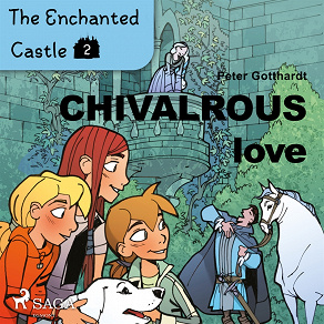 Cover for The Enchanted Castle 2 - Chivalrous Love