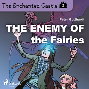 Omslagsbild för The Enchanted Castle 3 - The Enemy of the Fairies