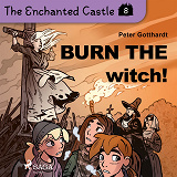 Omslagsbild för The Enchanted Castle 8 - Burn the Witch!