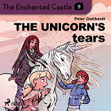 Omslagsbild för The Enchanted Castle 9 - The Unicorn's Tears