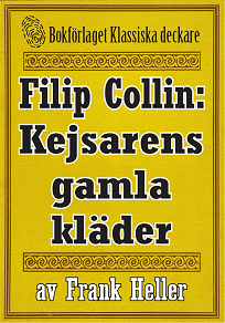 Omslagsbild för Filip Collin: Kejsarens gamla kläder. Återutgivning av text från 1949