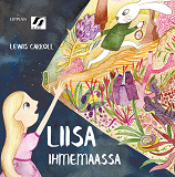 Cover for Liisa Ihmemaassa (selkokirja)