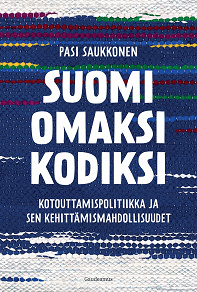 Omslagsbild för Suomi omaksi kodiksi