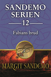 Bokomslag för Sandemoserien 12 - Fabians brud