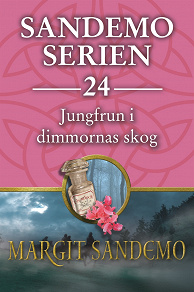 Omslagsbild för Sandemoserien 24 - Jungfrun i dimmornas skog