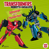 Omslagsbild för Transformers - Robots in Disguise - Sideswipe versus Thunderhoof