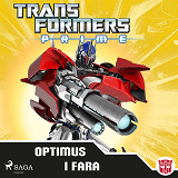 Omslagsbild för Transformers Prime - Optimus i fara