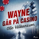 Omslagsbild för Wayne går på casino