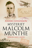 Omslagsbild för Mysteriet Malcolm Munthe - Churchills agent i Norden