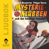 Cover for Mysterieklubben och det hemliga rummet