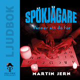 Cover for Spökjägare: Vänner att dö för
