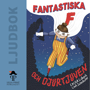 Cover for Fantastiska F och djurtjuven