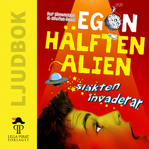 Omslagsbild för Egon - hälften alien: Släkten invaderar