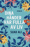 Omslagsbild för Dina händer var fulla av liv