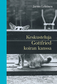 Omslagsbild för Keskusteluja Gottfried-koiran kanssa