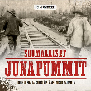 Cover for Suomalaiset junapummit