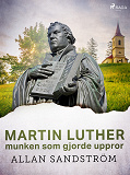 Cover for Martin Luther, munken som gjorde uppror