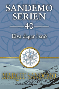 Omslagsbild för Sandemoserien 40 - Elva dagar i snö