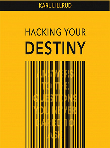Omslagsbild för Hacking your destiny