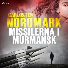 Cover for Missilerna i Murmansk