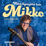 Cover for Hän hymyilee kuin Mikko