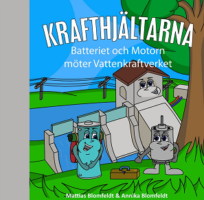 Omslagsbild för Batteriet & Motorn möter Vattenkraftverket