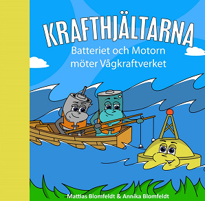 Omslagsbild för Batteriet & Motorn möter Vågkraftverket