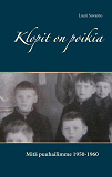 Omslagsbild för Klopit on poikia: Mitä puuhailimme 1950-1960