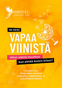 Omslagsbild för Vapaa viinistä: Miten elämä muuttuu, kun pistää korkin kiinni?
