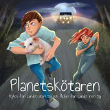 Omslagsbild för Planetskötaren- Pojken från Landet Utom Sig och flickan från Landet Inom Sig