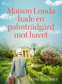 Omslagsbild för Maison Londa hade en palmträdgård mot havet