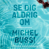 Cover for Se dig aldrig om