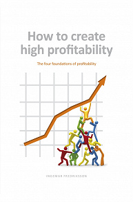 Omslagsbild för How to create high profitability - The four foundations of profitability