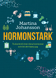 Cover for Hormonstark : ta kontroll över dina hormoner och bli ditt bästa jag
