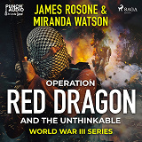 Omslagsbild för Operation Red Dragon and the Unthinkable