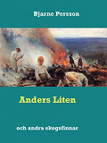 Omslagsbild för Anders Liten: och andra skogsfinnar