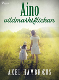 Cover for Aino - vildmarksflickan