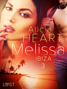 Omslagsbild för Melissa 3: Ibiza - erotisk novell