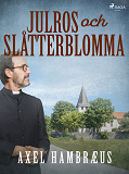 Omslagsbild för Julros och slåtterblomma