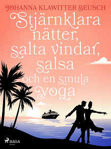 Omslagsbild för Stjärnklara nätter, salta vindar, salsa och en smula yoga