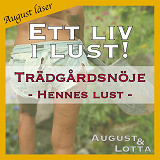 Omslagsbild för Trädgårdsnöje ~ Genom hennes ögon ~ August läser - erotiska noveller