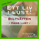 Cover for Biltvätten ~ Hans lust ~ Lotta läser