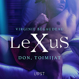 Cover for LeXuS: Don, Toimijat - eroottinen dystopia