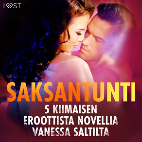 Omslagsbild för Saksantunti - 5 kiimaisen eroottista novellia Vanessa Saltilta