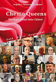 Omslagsbild för Chemo Queens - Styrkan sitter inte i håret